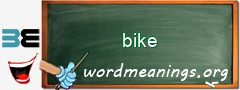 WordMeaning blackboard for bike